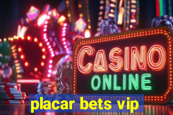 placar bets vip